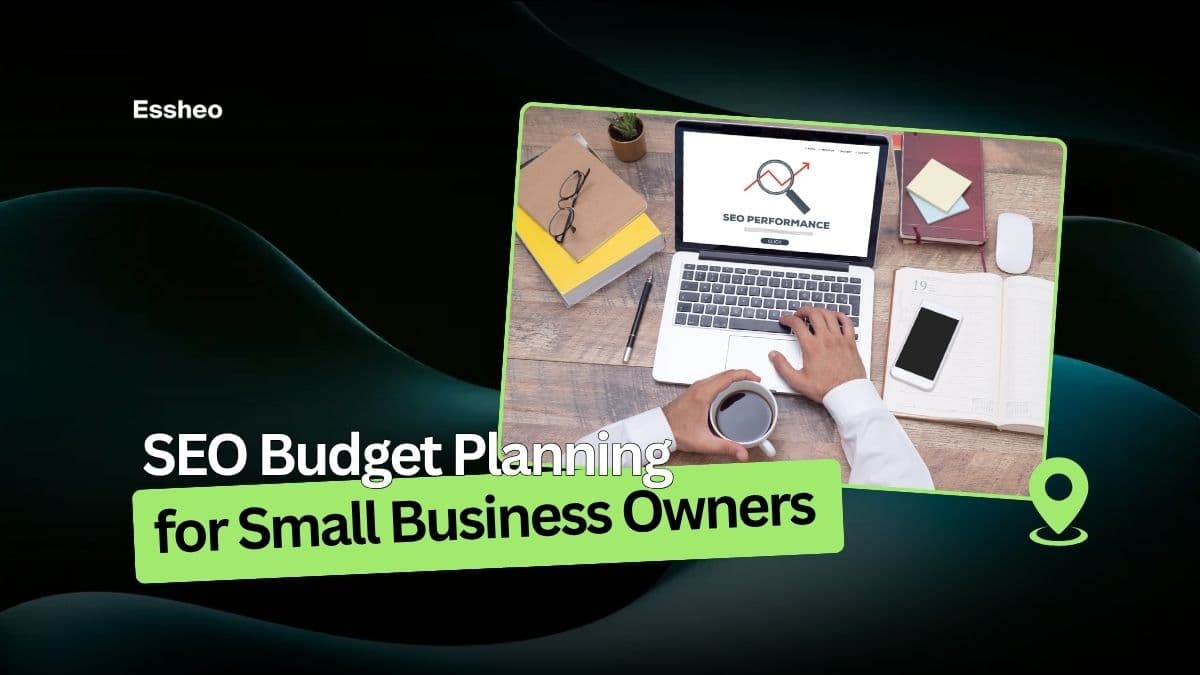 SEO Budget Planning for Small Business Owners