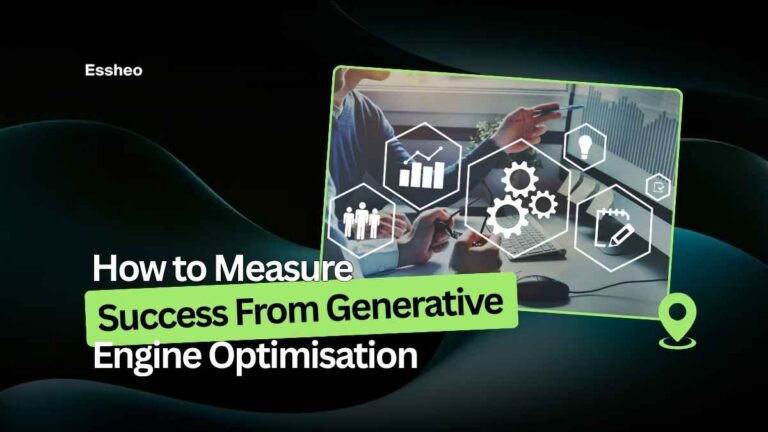 How to Measure Success From Generative Engine Optimisation